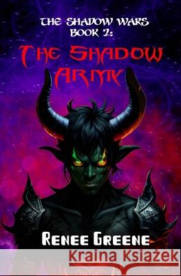 The Shadow Army Renee Greene 9781091182400 Independently Published