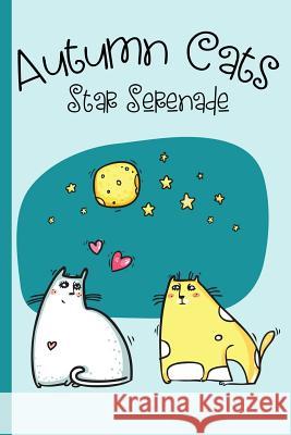 Autumn Cats: Star Serenade - College Ruled Notebook: Cats in Love All about Me 9781091185555 Independently Published