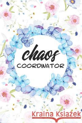 Chaos Coordinator Emerald Notebooks 9781091203587 Independently Published
