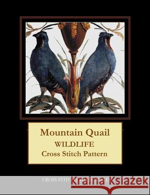 Mountain Quail: Wildlife Cross Stitch Pattern Kathleen George Cross Stitch Collectibles 9781091207738 Independently Published