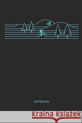 Notebook: Mtb Mountain Bike Notebook - Mountain Bike Gift for Cyclists, Kids, Men and Women Who Love Cycling, Mountain Biking an Liddelbooks 9781091220874 