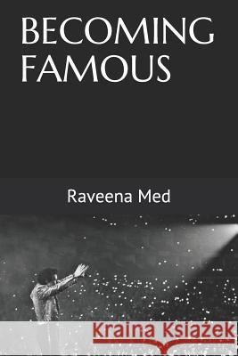 Becoming Famous Raveena Med 9781091233294