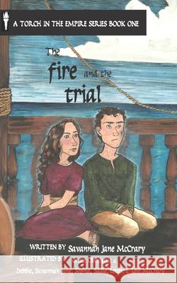 The Fire and the Trial Grace Obenhaus Debbie McCrary Sophia McCrary 9781091273573