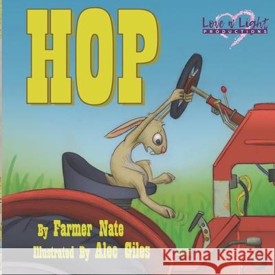 Hop Alec Giles Farmer Nate 9781091387782 Independently Published