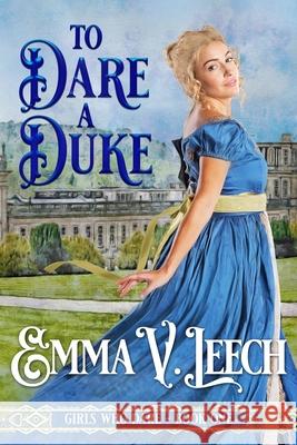 To Dare a Duke Emma V. Leech 9781091388345