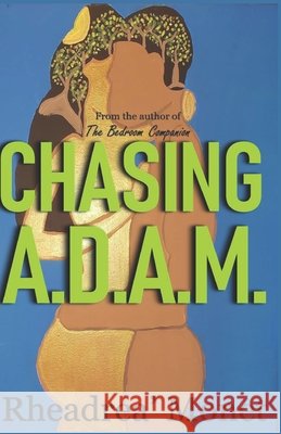 Chasing A.D.A.M. Rheadrea Monet 9781091409491