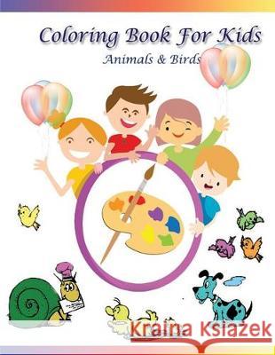 Coloring Book for Kids Animals & Birds Kamala Laksh 9781091410817 Independently Published