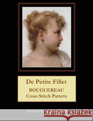 De Petite Fillet: Bouguereau Cross Stitch Pattern George, Kathleen 9781091412682