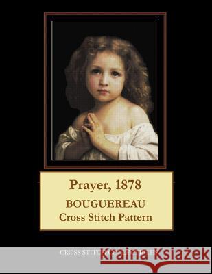 Prayer, 1878: Bouguereau Cross Stitch Pattern Kathleen George Cross Stitch Collectibles 9781091416574 Independently Published