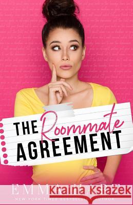 The Roommate Agreement Emma Hart 9781091463387 Independently Published