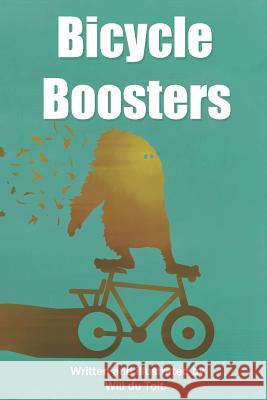 Bicycle Boosters Will D 9781091471719 Independently Published