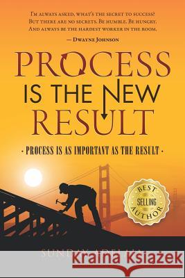 Process Is a New Result: Process Is as Important as the Result Sunday Adelaja 9781091479333