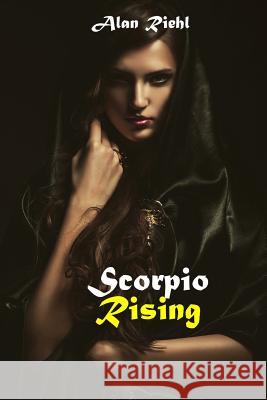 Scorpio Rising: Jax: Book III Alan Riehl 9781091483057