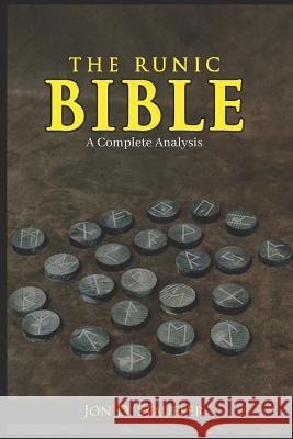 The Runic Bible Jon D. Stauffer 9781091487772 Independently Published