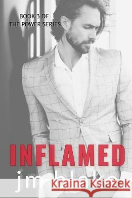 Inflamed Jm Blake 9781091492455 Independently Published