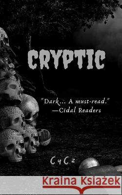 Cryptic Cycz 9781091496132 Independently Published