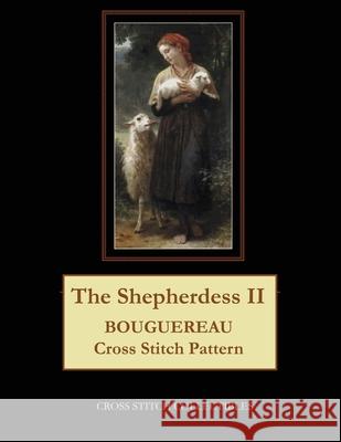 The Shepherdess II: Bouguereau Cross Stitch Pattern Kathleen George Cross Stitch Collectibles 9781091497481 Independently Published