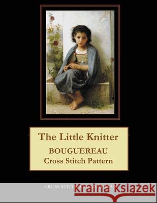 The Little Knitter: Bouguereau Cross Stitch Pattern Kathleen George Cross Stitch Collectibles 9781091498709 Independently Published