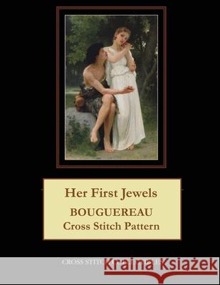 Her First Jewels: Bouguereau Cross Stitch Pattern Kathleen George Cross Stitch Collectibles 9781091500297