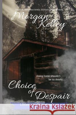 Choice of Despair Rachel Blackett Morgan Kelley 9781091519466