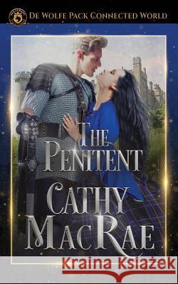 The Penitent: de Wolfe Pack Connected World Wolfebane Publishin Cathy MacRae 9781091580428 Independently Published