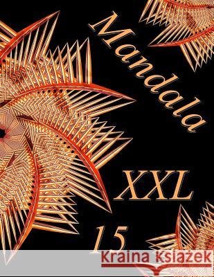 Mandala XXL 15: Libro Para Colorear Para Adultos The Art of You 9781091589087 Independently Published