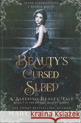 Beauty's Cursed Sleep: A Sleeping Beauty Retelling Mary E. Twomey 9781091595156