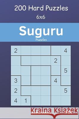 Suguru Puzzles - 200 Hard Puzzles 6x6 Vol.11 David Smith 9781091637078