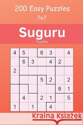 Suguru Puzzles - 200 Easy Puzzles 7x7 Vol.13 David Smith 9781091641174