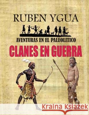 Clanes En Guerra Ruben Ygua 9781091650848