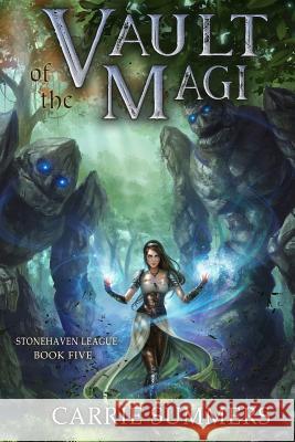 Vault of the Magi: A Litrpg Adventure Carrie Summers 9781091665859 Independently Published