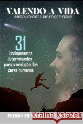 Valendo a Vida: Autoconhecimento e Inteligência Emocional Oliveira, Pedro Henrique 9781091678569
