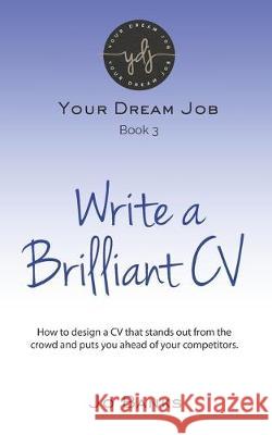 Write a Brilliant CV Jo Banks 9781091687103 Independently Published