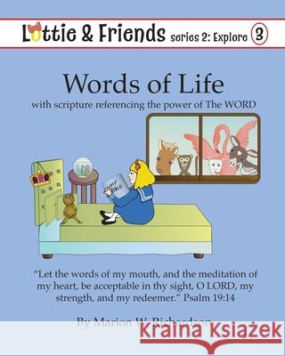 Words of Life: with scripture referencing the power of The WORD Richardson, Marion W. 9781091690158 Independently Published