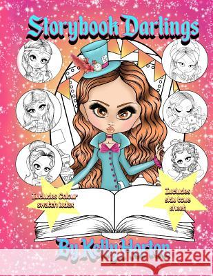 StoryBook Darlings: From the world of The Little Darlings Horton, Kelly Michelle 9781091704510