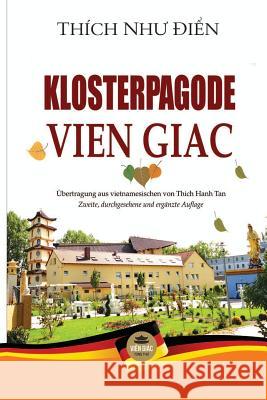 Klosterpagode Vien Giac: (Special color version) Thich Như Nguyễn Min 9781091760127 Vien Giac Tung Thư