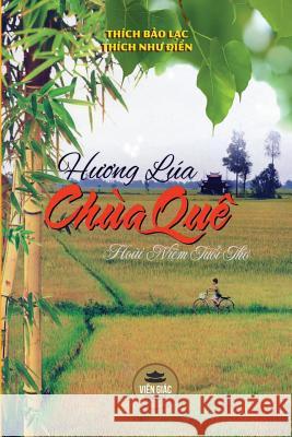 Hương lúa chùa quê: Hoài niệm tuổi thơ - Bản in màu Minh Tiến, Nguyễn 9781091762671