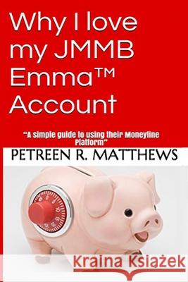 Why I love my JMMB Emma(TM) Account: 