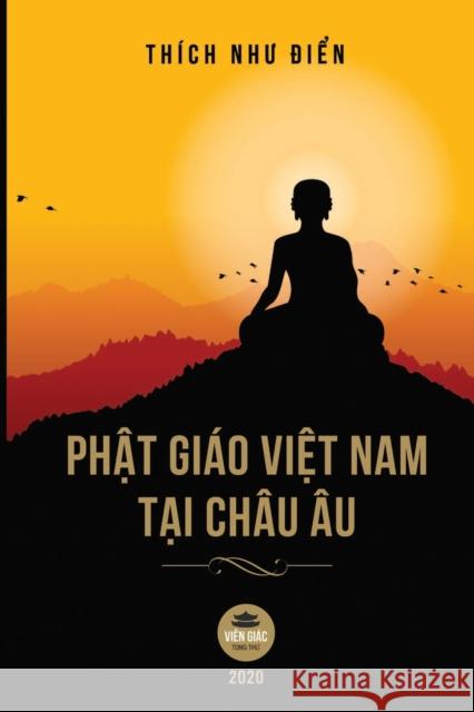 Phật giáo Việt Nam tại châu Âu Thích Như Điển 9781091777095 Vien Giac Tung Thư