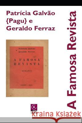 A Famosa Revista Geraldo Ferraz Pagu                                     Sergio Milliet 9781091810846