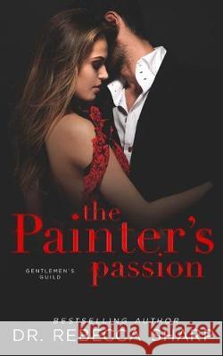 The Painter's Passion Dr Rebecca Sharp 9781091837676