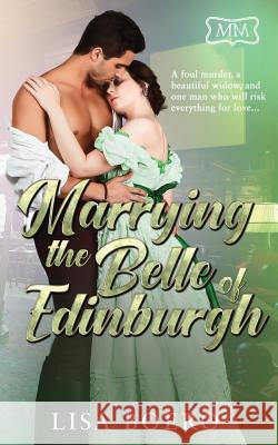 Marrying the Belle of Edinburgh: The Marriage Maker and the Widows Lisa Boero 9781091887404