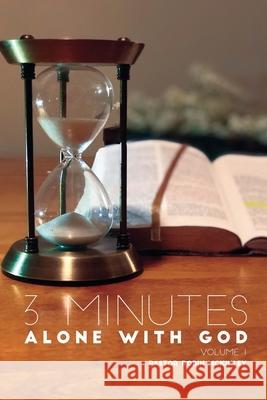 3 Minutes, Alone with God: Volume One Robin McKinley McKinley 9781091899537