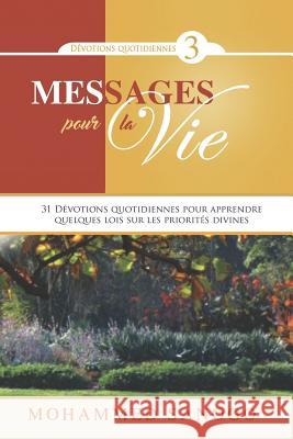 Messages pour la Vie - 3 Mohammed Sanogo 9781091908536 Independently Published