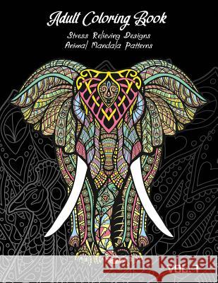 Adult Coloring Book Vol.1: Stress Relieving Designs, Animals Doodle and Mandala Patterns Coloring Book for Adults Vol.1 Linda Henderson 9781091960145