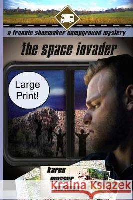 The Space Invader Karen Musser Nortman 9781091976825
