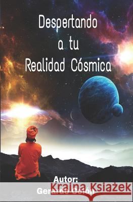 Despertando a tu Realidad Cósmica Colón, Gerardo 9781091990340