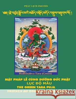 Mật pháp Lễ Cúng dường Đức Phật Lục Độ Mẫu - The Green Tara Puja Sera Mey Khen Rinpoche Lobsang Jamyang 9781091990401 United Buddhist Publisher