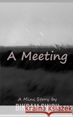 A Meeting Bikram Singh 9781092105743