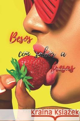 Besos con sabor a fresas Prieto, Phavy 9781092115674